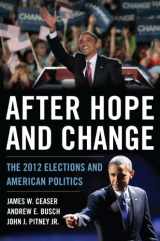 9781442217249-1442217243-After Hope and Change: The 2012 Elections and American Politics