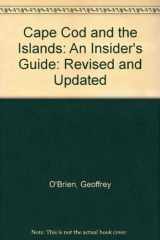 9780828907866-0828907862-Cape Cod and the Islands: An Insider's Guide: Revised and Updated