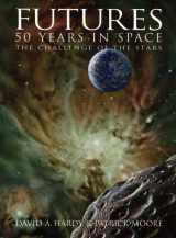9780060730383-0060730382-Futures: 50 Years in Space: The Challenge of the Stars