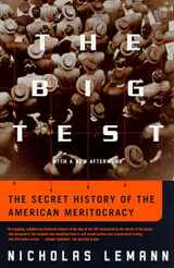 9780374527518-0374527512-The Big Test: The Secret History of the American Meritocracy