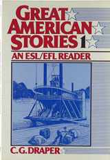 9780133637489-0133637484-Great American Stories: An ESL/Efl Reader: Beginning-Intermediate to Intermediate Levels