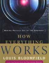 9780470170663-0470170662-How Everything Works: Making Physics Out of the Ordinary