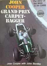 9780854292349-0854292349-John Cooper: Grand Prix Carpet-Bagger