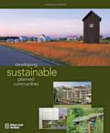 9780874209914-0874209919-Developing Sustainable Planned Communities