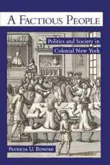 9780801456534-0801456533-A Factious People: Politics and Society in Colonial New York