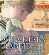 9781646430093-1646430093-The Velveteen Rabbit Touch and Feel Board Book: The Classic Edition