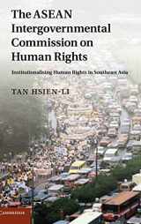 9781107004498-1107004497-The ASEAN Intergovernmental Commission on Human Rights: Institutionalising Human Rights in Southeast Asia