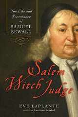 9780060786618-0060786612-Salem Witch Judge: The Life and Repentance of Samuel Sewall