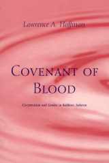 9780226347837-0226347834-Covenant of Blood: Circumcision and Gender in Rabbinic Judaism (Chicago Studies in the History of Judaism)