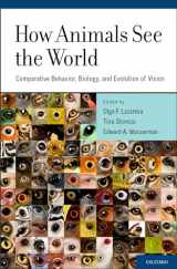 9780195334654-0195334655-How Animals See the World: Comparative Behavior, Biology, and Evolution of Vision