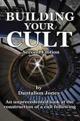 9781546457787-154645778X-Building Your Cult - Second Edition: An unprecedented look at the building of a cult following