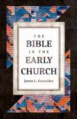 9780802881748-0802881742-The Bible in the Early Church