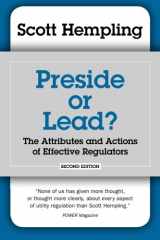 9780989327701-0989327701-Preside or Lead? The Attributes and Actions of Effective Regulators