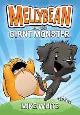 9780593202807-0593202805-Mellybean and the Giant Monster