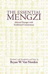9780872209862-0872209865-The Essential Mengzi: Selected Passages with Traditional Commentary (Hackett Classics)