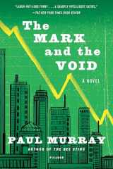 9781250097392-1250097398-The Mark and the Void: A Novel