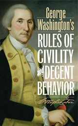 9781442222311-144222231X-George Washington's Rules of Civility and Decent Behavior