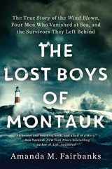 9781982103231-198210323X-The Lost Boys of Montauk: The True Story of the Wind Blown, Four Men Who Vanished at Sea, and the Survivors They Left Behind