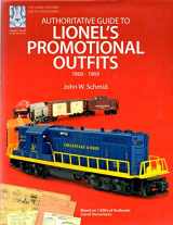 9781933600031-1933600039-Authoritative Guide to Lionel's Promotional Outfits 1960 - 1969 (Lionel Postwar Encyclopedia Series) (Lionel Postwar Encyclopedia)