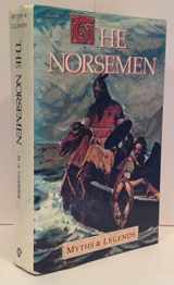 9780946495900-0946495904-The Norsemen: Myths and Legends Series