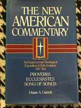 9780805401141-0805401148-Proverbs, Ecclesiastes, Song of Songs (New American Commentary) (Volume 14)