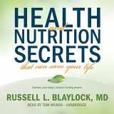9781441792556-1441792554-Health and Nutrition Secrets That Can Save Your Life