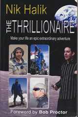9781741106503-1741106508-The Thrillionaire: Make Your Life and Epic Extraordinary Adventure
