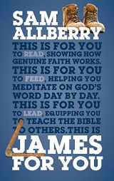 9781910307793-1910307793-James for You: Showing you how real faith looks in real life (God's Word for You)