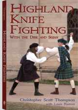 9781581605662-1581605668-Highland Knife Fighting: With the Dirk and Sgian