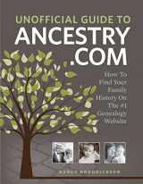 9781440336188-1440336180-Unofficial Guide to Ancestry.com: How to Find Your Family History on the No. 1 Genealogy Website