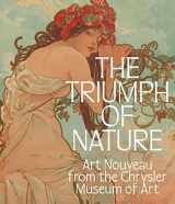 9781913875428-1913875423-The Triumph of Nature: Art Nouveau from the Chrysler Museum of Art