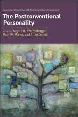 9781438434643-1438434642-The Postconventional Personality: Assessing, Researching, and Theorizing Higher Development (SUNY series in Transpersonal and Humanistic Psychology)