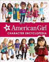 9781465460790-1465460799-American Girl Character Encyclopedia