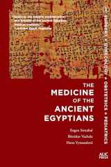 9789774169960-9774169964-The Medicine of the Ancient Egyptians: 1: Surgery, Gynecology, Obstetrics, and Pediatrics