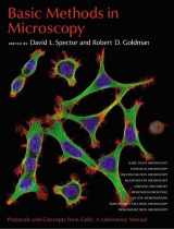 9780879697518-0879697512-Basic Methods in Microscopy: Protocols and Concepts from Cells: A Laboratory Manual