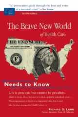 9781555915100-1555915108-The Brave New World of Health Care