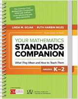 9781506382234-1506382231-Your Mathematics Standards Companion, Grades K-2: What They Mean and How to Teach Them (Corwin Mathematics Series)