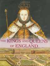 9781847240651-1847240658-The Kings and Queens of England