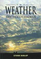 9781585748570-1585748579-The Weather Identification Handbook: The Ultimate Guide for Weather Watchers