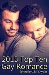 9781522885856-1522885854-2015 Top Ten Gay Romance