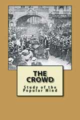 9781795288972-1795288973-The Crowd: Study of the popular mind