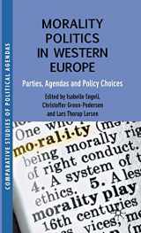 9780230309333-023030933X-Morality Politics in Western Europe: Parties, Agendas and Policy Choices (Comparative Studies of Political Agendas)