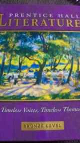 9780130547873-0130547875-Prentice Hall Literature: Timeless Voices, Timeless Themes : Bronze Level