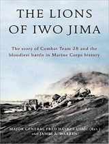 9781400107384-1400107385-The Lions of Iwo Jima: The Story of Combat Team 28 and the Bloodiest Battle in Marine Corps History
