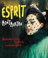 9783777421971-3777421979-Esprit Montmartre: Bohemian Life in Paris around 1900