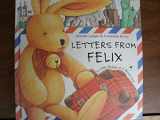 9780789200587-0789200589-Letters from Felix: A Little Rabbit on a World Tour