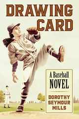 9780786468140-0786468149-Drawing Card: A Baseball Novel