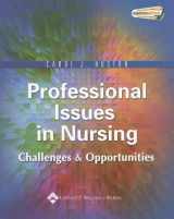 9780781748759-0781748755-Professional Issues in Nursing: Challenges and Opportunities (Nursing Issues & Trends)