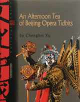 9781592650576-1592650570-Afternoon Tea at the Beijing Opera