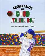 9781684015108-1684015103-Anthony Rizzo is a Good Italian Boy